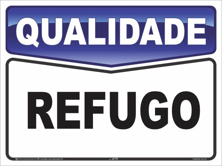 Placa de qualidade: Refugo