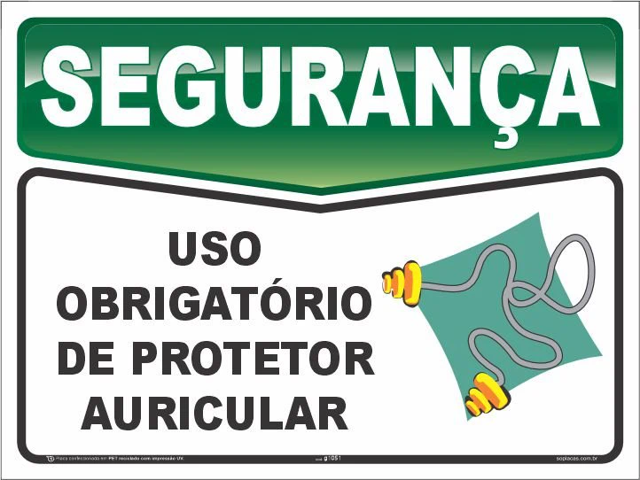 Placa de segurança: Uso obrigatório de protetor auricular