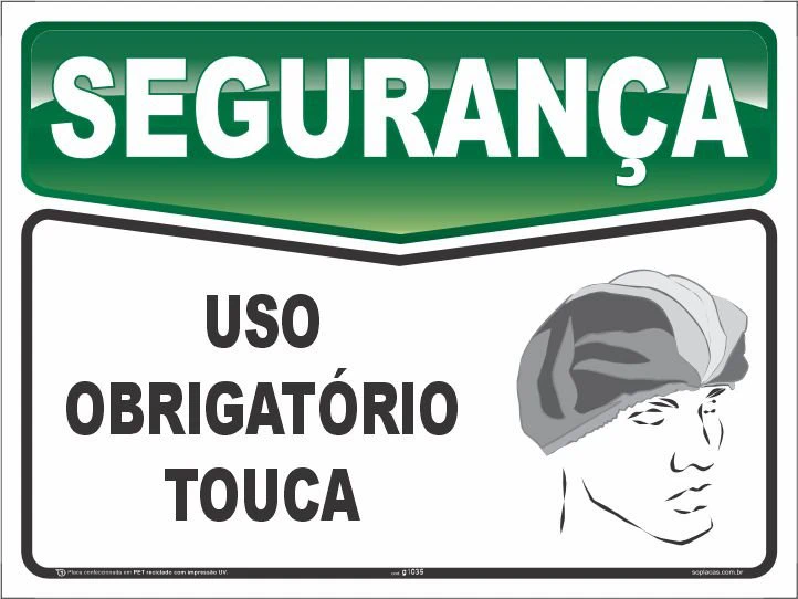 Placa de segurança: Uso obrigatório touca