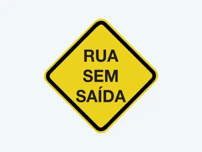 Placa de advertência A-45: Rua sem saída