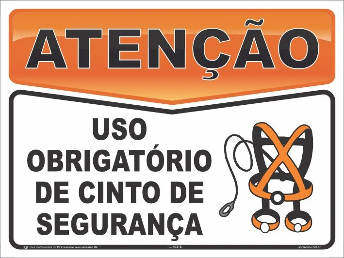 Placa de atenção com a mensagem: Uso obrigatório de cinto de segurança