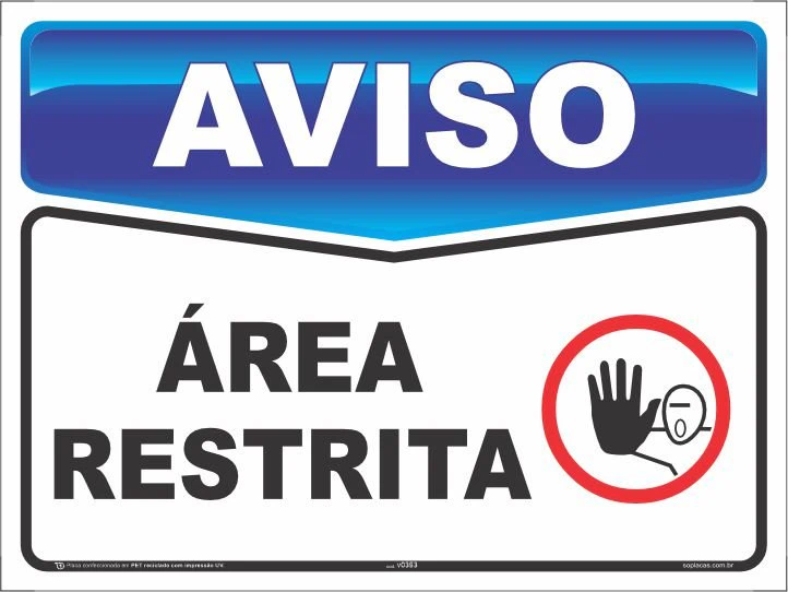 Placa de aviso: Área restrita