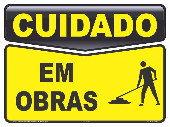Placa de cuidado: Em obras