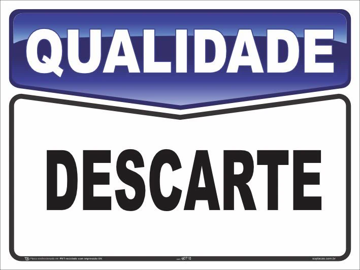 Placa de qualidade: Descarte