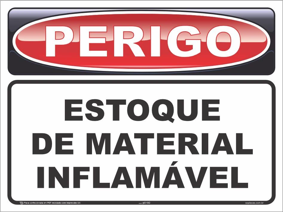 Placa de perigo: Estoque de material inflamável