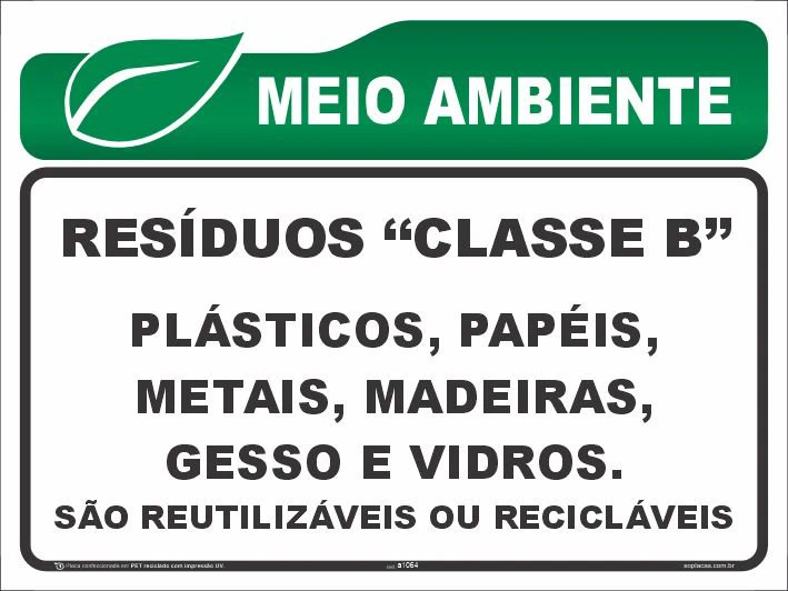 Placa de meio ambiente: Resíduos classe b