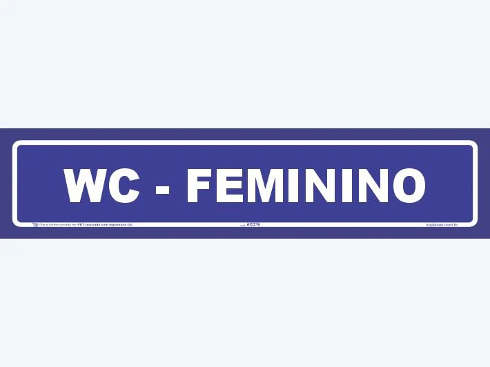 Placa indicativa: WC – Feminino