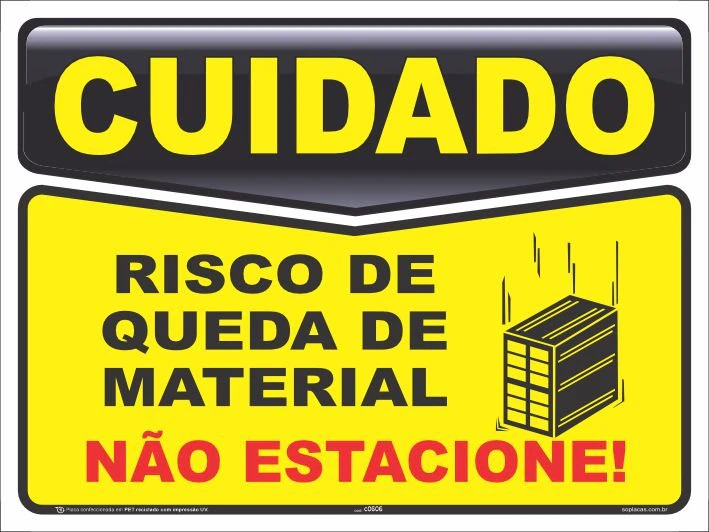 Placa de cuidado: Risco de queda de material