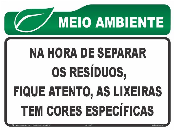Placa de meio ambiente: Na hora de separar os resíduos