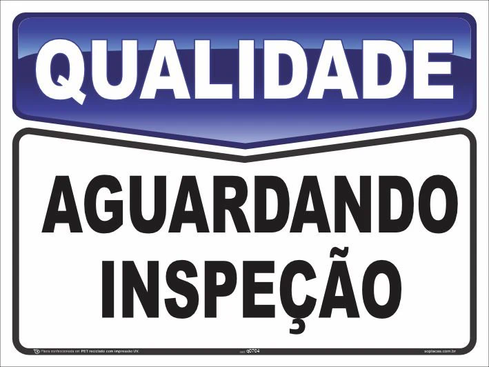 Placa de qualidade: Aguardando inspeção