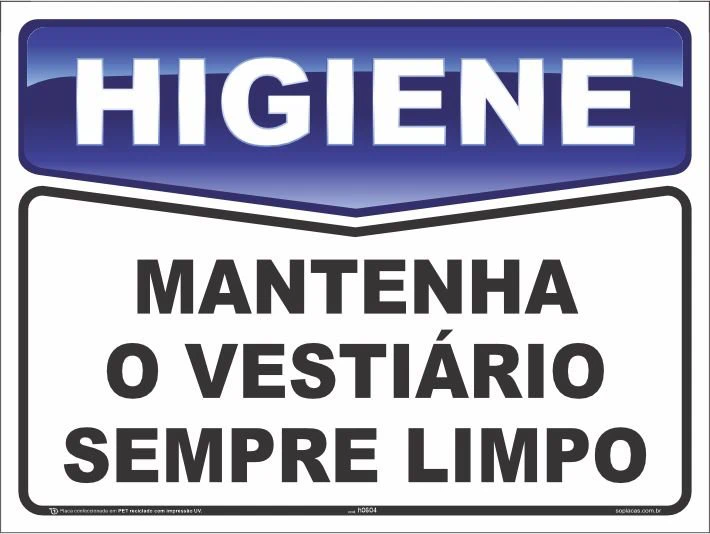 Placa de higiene: Mantenha o vestiário sempre limpo