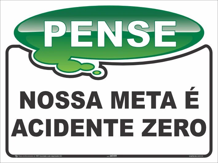 Placa Pense: Nossa meta é acidente zero