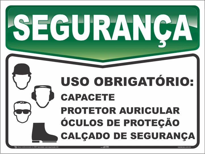Placa de segurança: Uso obrigatório: capacete protetor auricular óculos de proteção calçado de segurança
