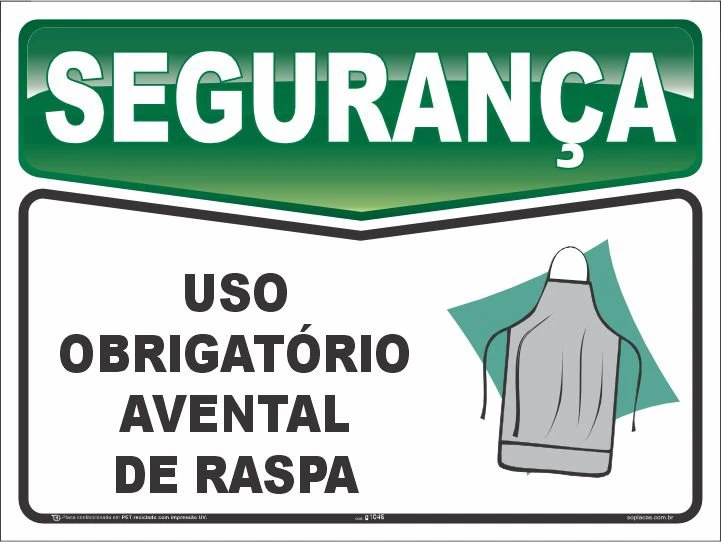 Placa de segurança: Uso obrigatório de avental de raspa