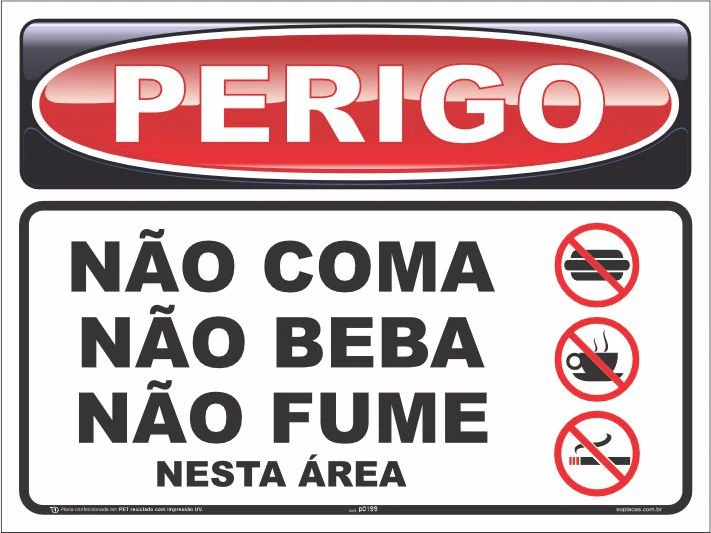 Placa de perigo: Não coma não beba não fume neste área