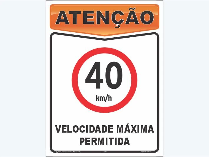 Placa de atenção com a mensagem: 40 km/h Velocidade máxima permitida