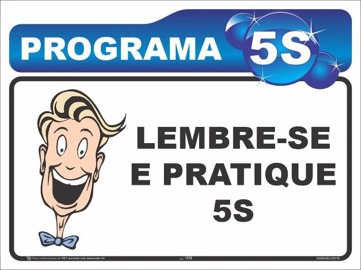 Placa de 5S: Lembre-se e pratique 5S