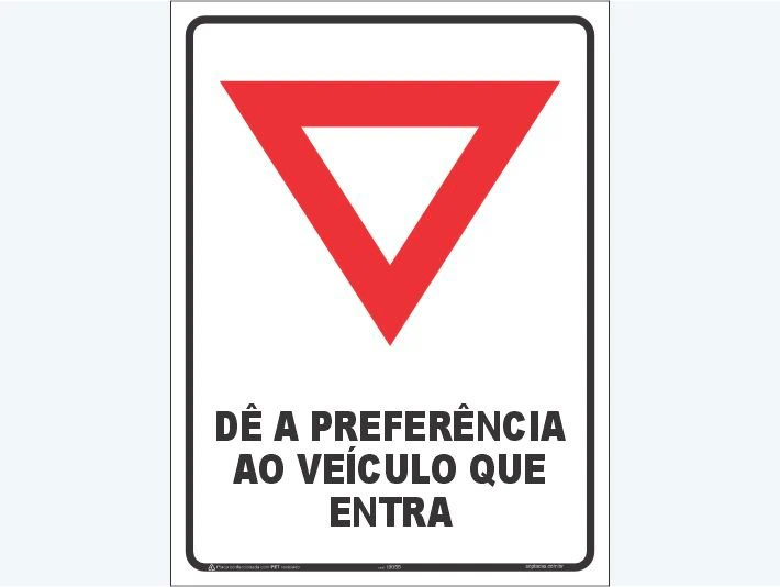 Placa de trânsito interno: Dê a preferência ao veículo que entra