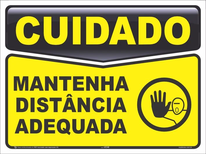 Placa de cuidado: Mantenha distância adequada